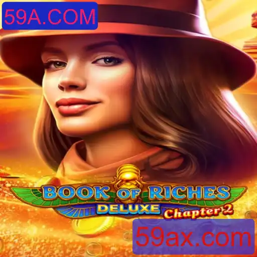 Descubra o Fascinante Mundo de Book of Riches Deluxe Chapter 2: A Nova Era do Entretenimento